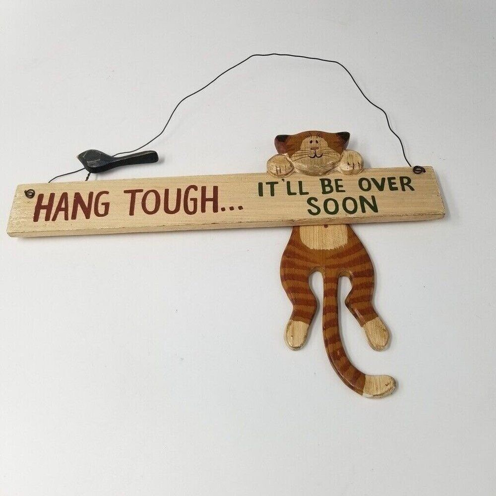Ohio Wholesale Cat Wooden Sign Welcome Hang Tough it will be over 12" x 8"